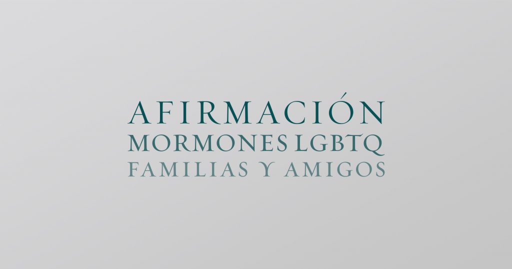 Afirmación: LGBT Mormones, Familias y Amigos Site de Chuckwalla Design